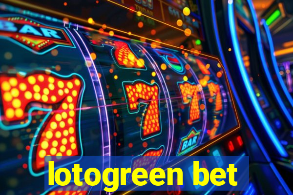 lotogreen bet